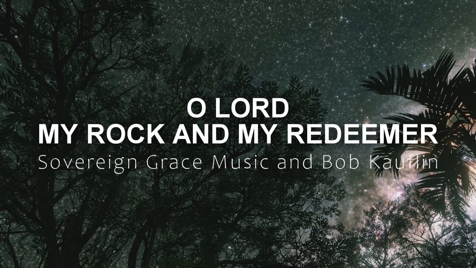 O Lord my rock and my redeemer